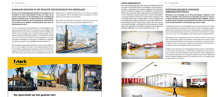 Een prachtige klus op een bijzondere locatie. De ondergrondse parkeergarage op het Jaarbeursplein in Utrecht is niet zomaar een project. Sterk mocht de damwand plaatsen! Midden in één van de drukste stationsgebieden van het land kan dat gerust een uitdaging genoemd worden.